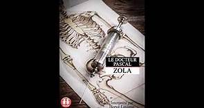 "Le Docteur Pascal" d'Emile Zola lu par Hervé Lavigne
