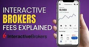 Interactive Brokers Fees Explained