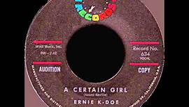 Ernie K Doe -- A Certain Girl