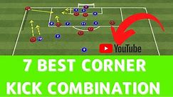 7 Best Soccer Corner Kicks Combination - 7 Exercises