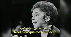 Non, Je Ne Regrette Rien - Edith Piaf (LYRICS/LETRA) [40s]