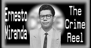 The case of Ernesto Miranda