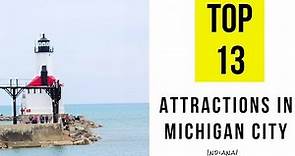 Top 13. Best Tourist Attractions in Michigan City, Indiana