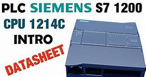 PLC SIEMENS S7 1200 CPU 1214, INTRODUCCIÓN, FUNCIONAMIENTO Y CARACTERÍSTICAS (DATASHEET)