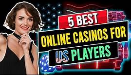 5 Best Online Casinos for USA Players: Play and Win Real Money Online! 💰