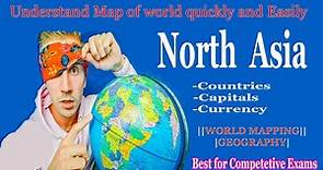 North-Asia||Asia Mapping| Part 4 |Understand easily and quickly|Geography of Central-Asia||world map