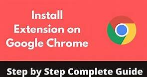 How to Install Extension on Google Chrome (2022) | Add Extension on Google Chrome