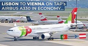 TRIPREPORT | TAP Air Portugal (ECONOMY) | Airbus A330-200 | Lisbon - Vienna