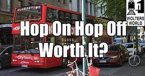 Hop On Hop Off Buses: What You Need To Know