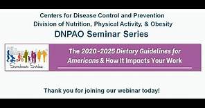 The 2020-2025 Dietary Guidelines for Americans