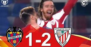 RESUMEN | Levante UD - Athletic Club | Semifinales (vuelta) de la Copa de SM el Rey