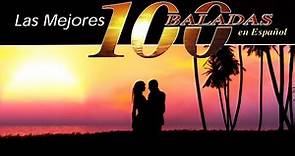 Baladas - Las 100 Mejores Baladas - Ed. 2020