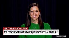 Following up with doctor who questioned Biden at CNN town hall