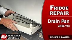 Fisher & Paykel Drain Pan heater replacement repair & diagnostic