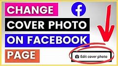 How To Change Cover Photo On Facebook Page? [in 2023]