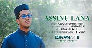 ASSINU LANA | الصين لنا والعرب لنا | Abdul Mumin Sabbir| Official Full Video song