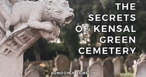 Kensal Green Cemetery, London: Discover the Secrets Inside