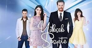 Yüksek Sosyete, ALTA SOCIEDAD, Serie Turca 2016, Trama y Reparto con Hazar Ergüçlü y Engin Öztürk