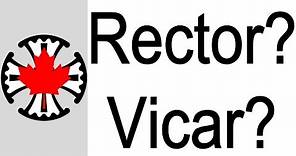 What is the Difference Between a Rector and a Vicar?