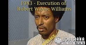 EXECUTION OF ROBERT WAYNE WILLIAMS | 12/16/83 | Vintage LSWI
