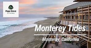 Monterey Tides Beach Resort, Monterey, CA