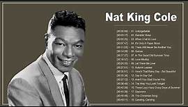 Nat King Cole Greatest Hits - Best Songs Of Nat King Cole - The Very Best of Nat King Cole