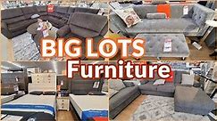 BIG LOTS FURNITURE SHOP WITH ME! COUCHES SOFA SECTIONALS BEDROOM SETS