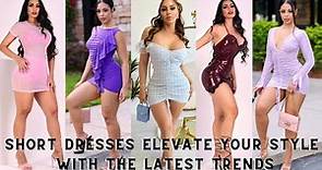 Short Dresses: Elevate Your Style with the Latest Trends || Fashion trend with 15 Short Dresses