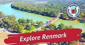 🍇 Explore Renmark South Australia ~ Things to do in and around Renmark