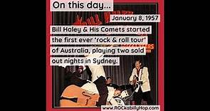 January 8, 1957 – Bill Haley & His Comets