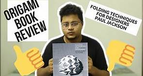 Origami Book Review | Folding Techniques For Designers | Paul Jackson