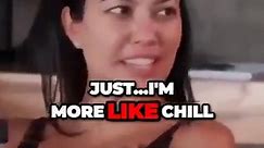Kourtney Kardashian says shes chill!!