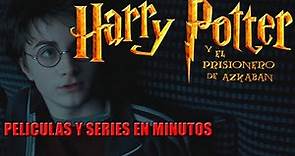 Harry Potter y el prisionero de Azkaban - resumen - películas y series en minutos