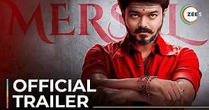 Mersal | Official Trailer | Vijay, Samantha Akkineni, Kajal Aggarwal | Streaming Now On ZEE5