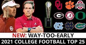 2021 College Football Top 25: Way-Too-Early Rankings Ft. Alabama, Oklahoma, Clemson & Ohio State