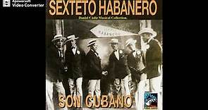 SEXTETO HABANERO: Son Cubano 1937-41.