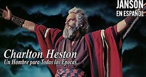 Charlton Heston: Un Hombre para Todas las Épocas - Biografia En Español