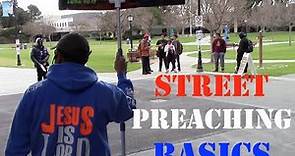 How to Properly Street Preach (101 of street preaching)