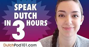 Learn How to Speak Dutch in 3 Hours