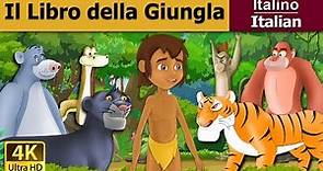 Il Libro della Giungla | Jungle Book in Italian| Favole Per Bambini | Fiabe Italiane