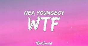 NBA YoungBoy - WTF (Lyrics) ft. Nicki Minaj