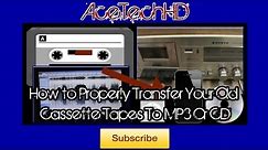 How to Properly Transfer Your Old Cassette Tapes To CD Or MP3 (HQ)