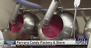 Around Town - Ferrara Candy Factory & Store