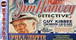 Classic Mystery: Jim Hanvey, Detective (1937) - Full Movie | Guy Kibbee, Tom Brown, Lucie Kaye
