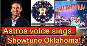 STEVE SPARKS Celebrates ASTROS 2017 WORLD SERIES by Singing 'OKLAHOMA'