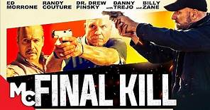 Final Kill | Full Movie | Action | Billy Zane | Danny Trejo