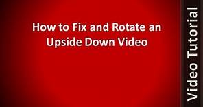 How To Fix and Rotate Any Video Recorded Upside Down - Works for Android, iPhone, iPad, or Tablet PC
