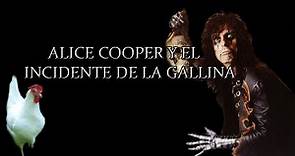 Alice Cooper y el incidente de la gallina