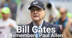 Bill Gates remembers Paul Allen