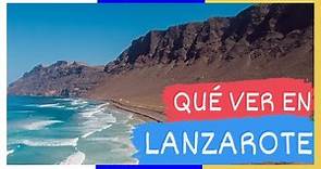 GUÍA COMPLETA ▶ Qué ver en LANZAROTE (ESPAÑA) 🇪🇸 🌏 Turismo y viajes ISLAS CANARIAS